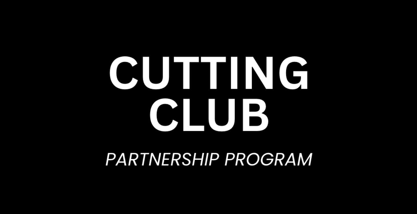 Cutting Club Partnership Program