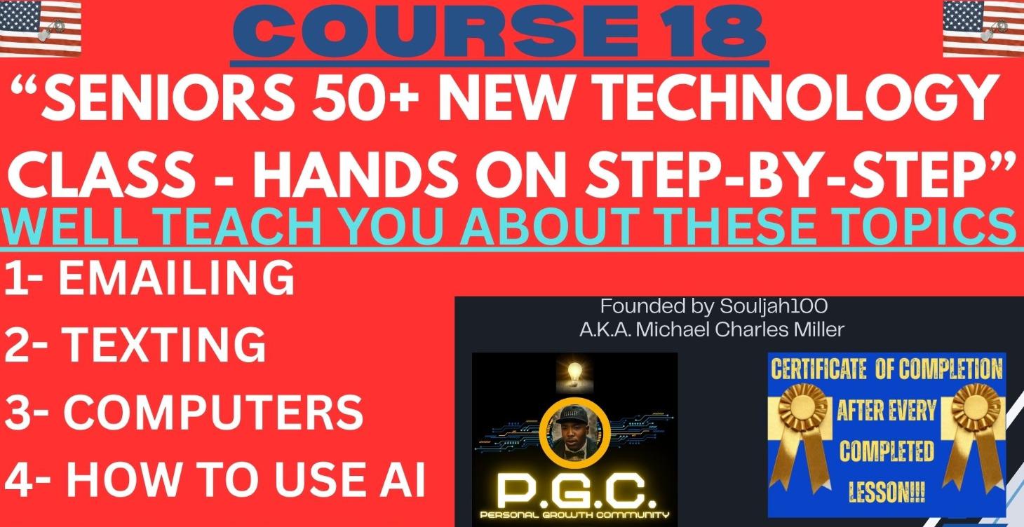 COURSE 18 - SENIORS 50+ NEW TECHNOLOGY CLASS