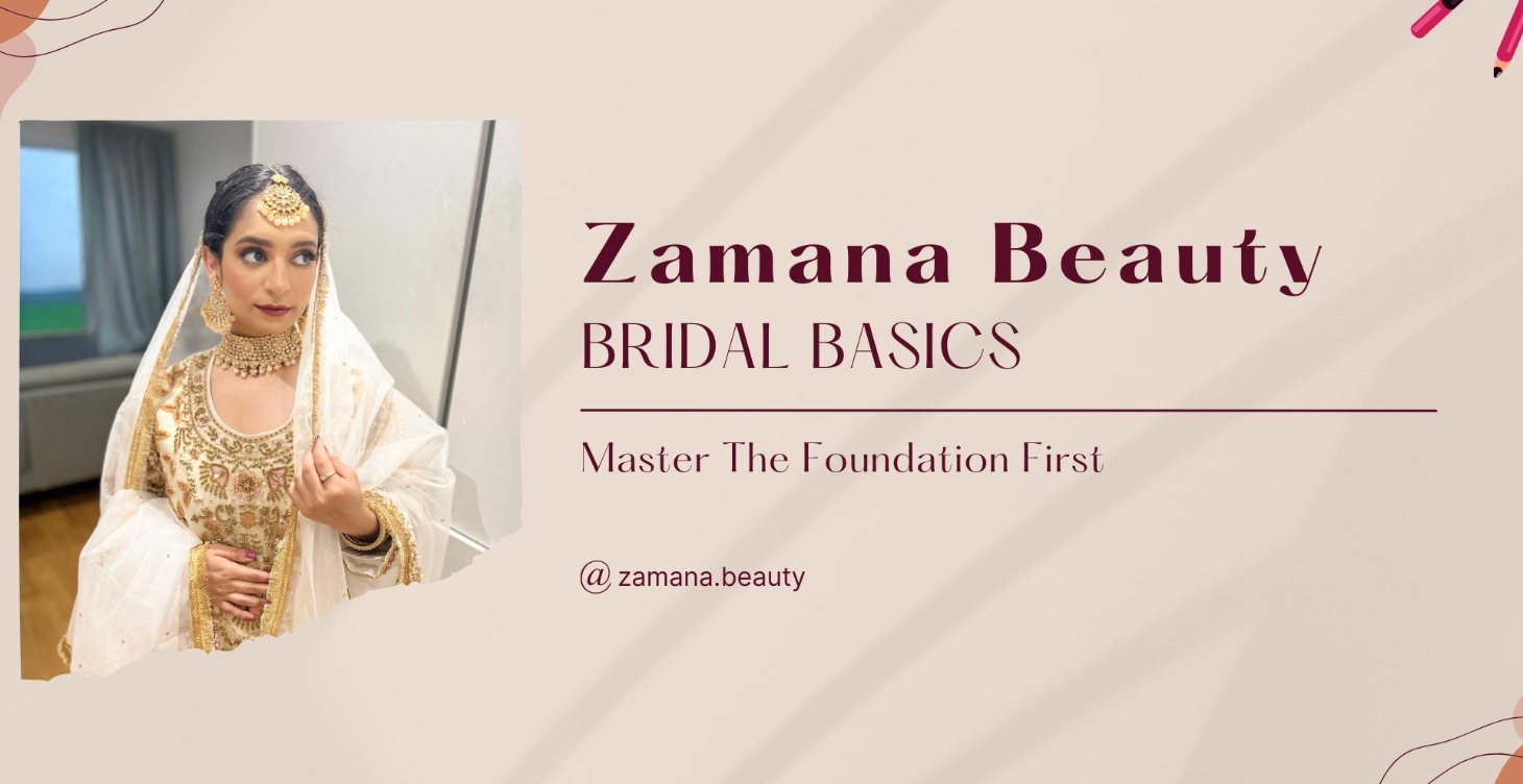 Zamana Beauty - Bridal Basics
