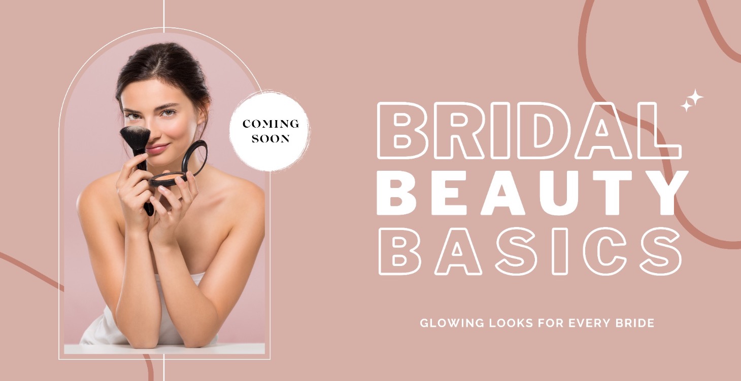 Bridal Beauty Basics
