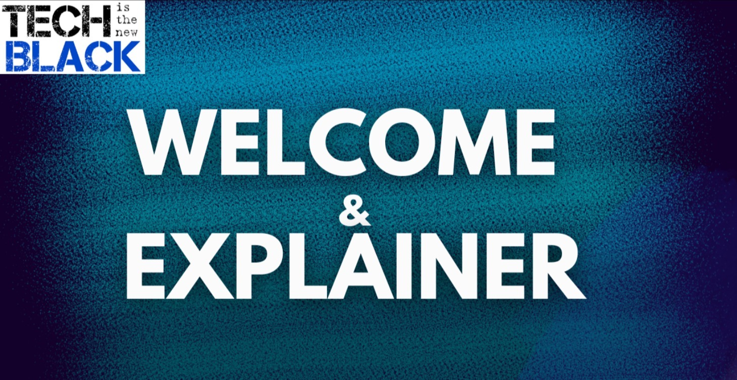 Welcome & Explainer