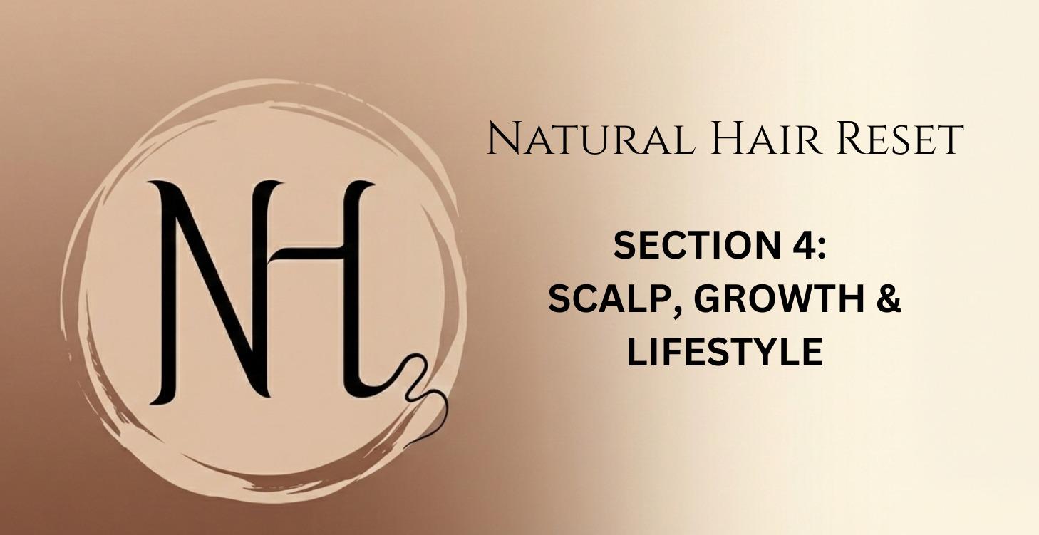 SECTION 4: SCALP, GROWTH & LIFESTYLE