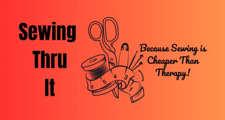 Sewing Thru It