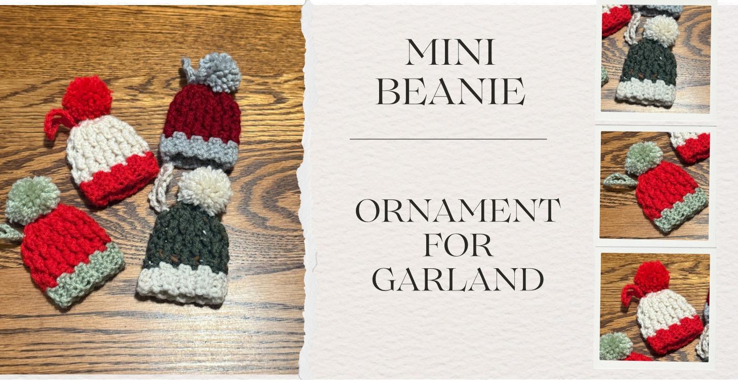 Mini Beanie Ornament: Part 1 of Garland Series