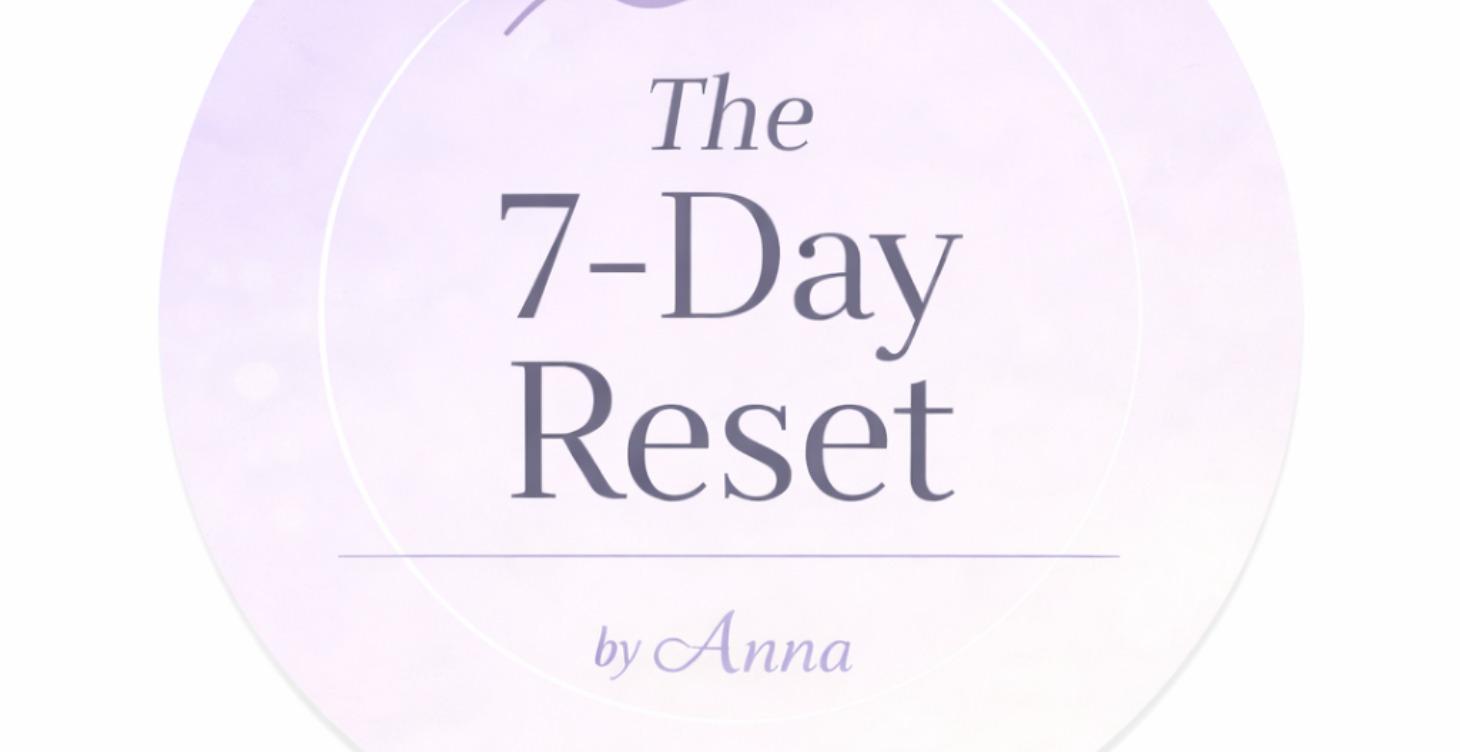 7 Day Reset