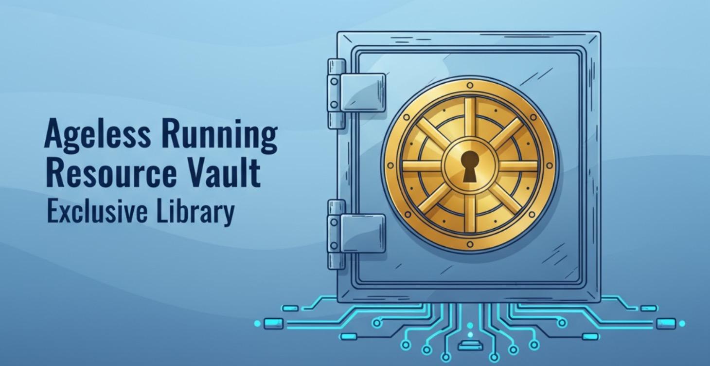 Ageless Running Resource Vault: Exclusive Library