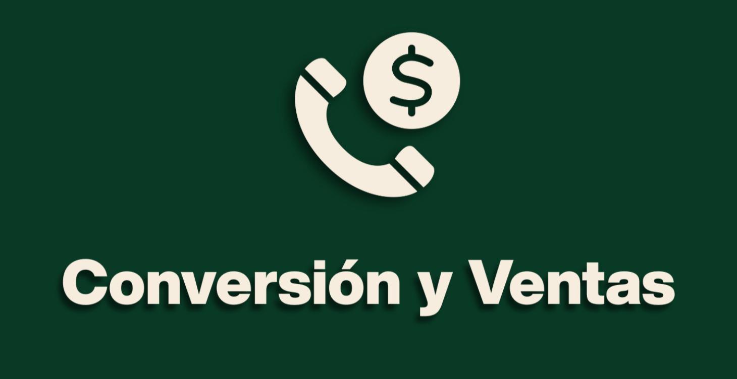 Conversión y Ventas
