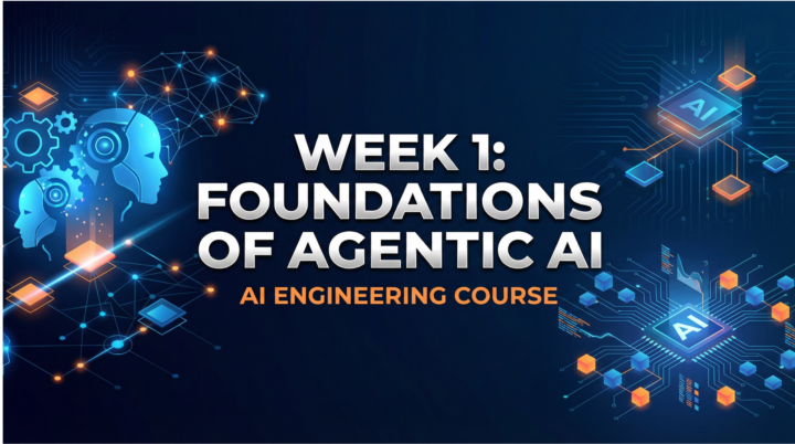 Week 1 Foundations of Agentic AI 