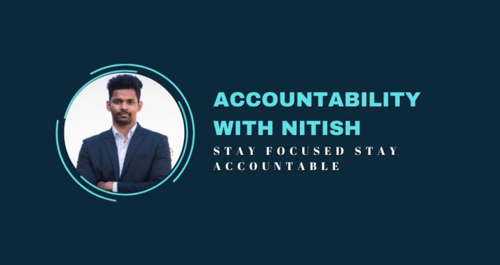 Accountability With Nitish