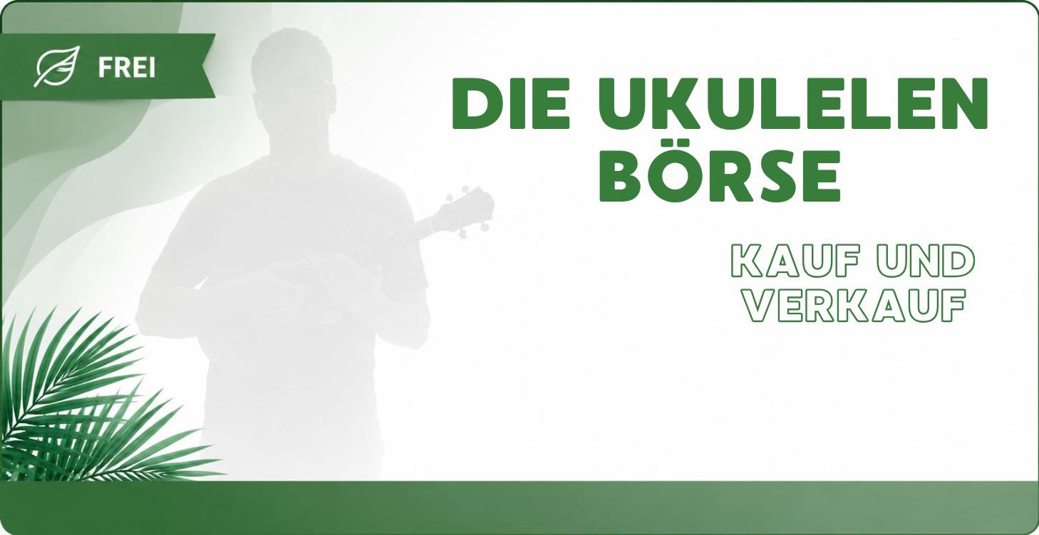 Die Ukulelen Börse