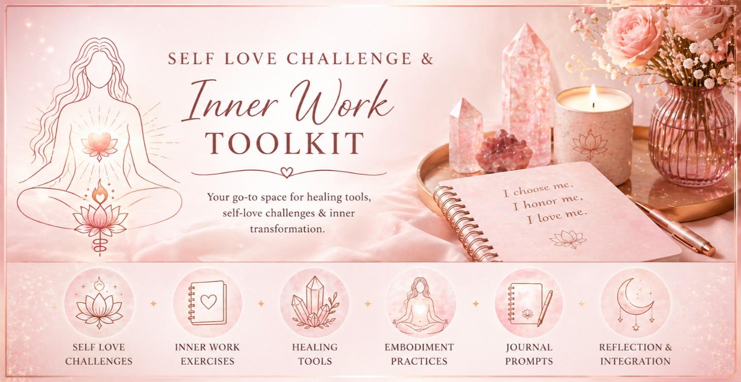 Self Love Challenge & Inner Work ToolKit