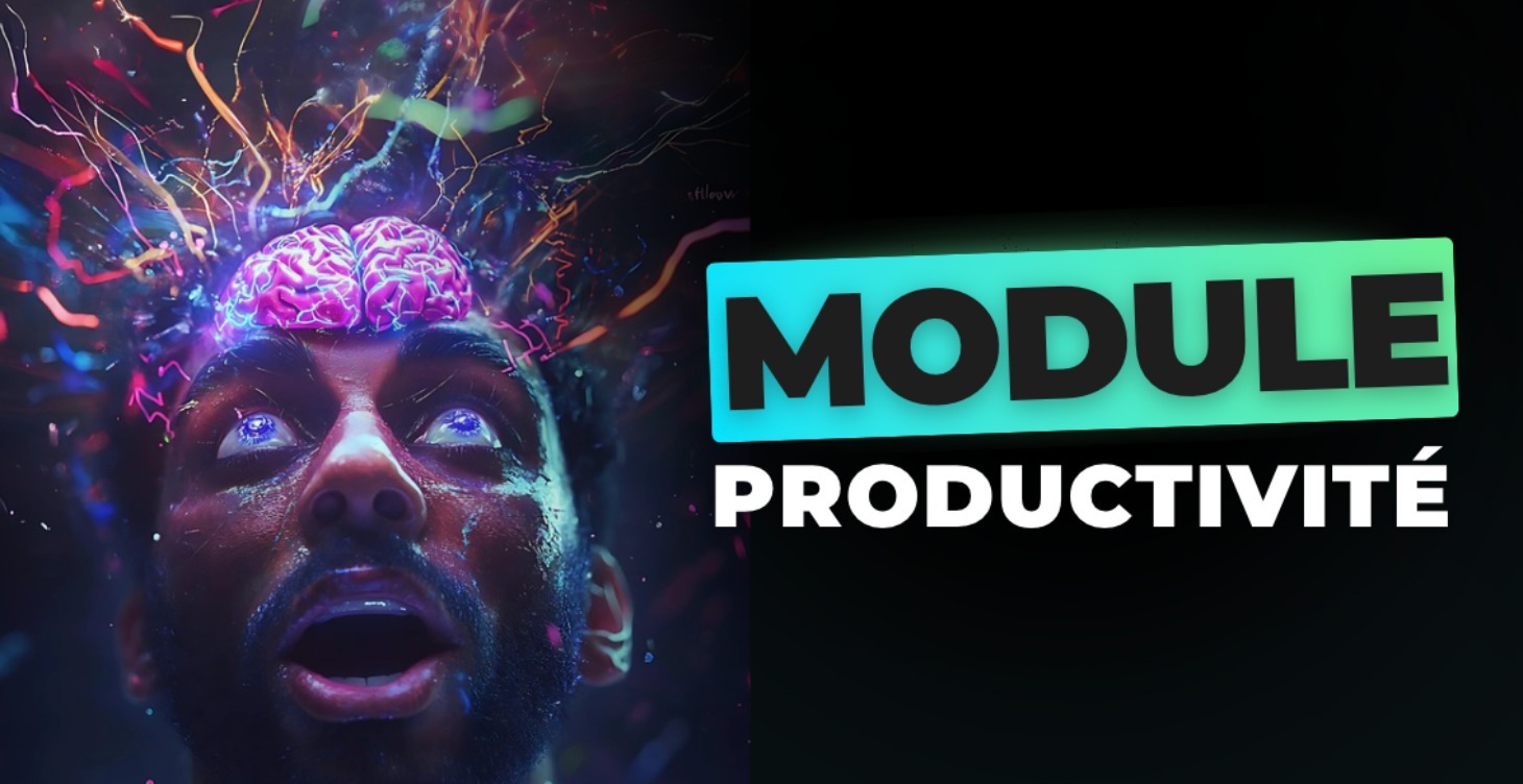 MODULE 1 -  PRODUCTIVITÉ ⏱️