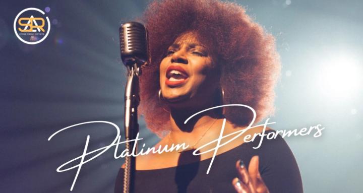 🎤PLATINUM PERFORMERS