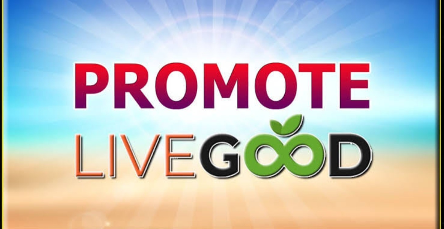 LIVEGOOD MEMBERS