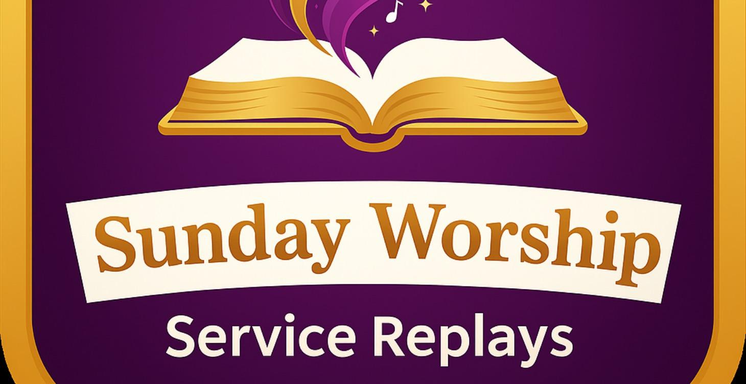 Sunday Worship Service Replays