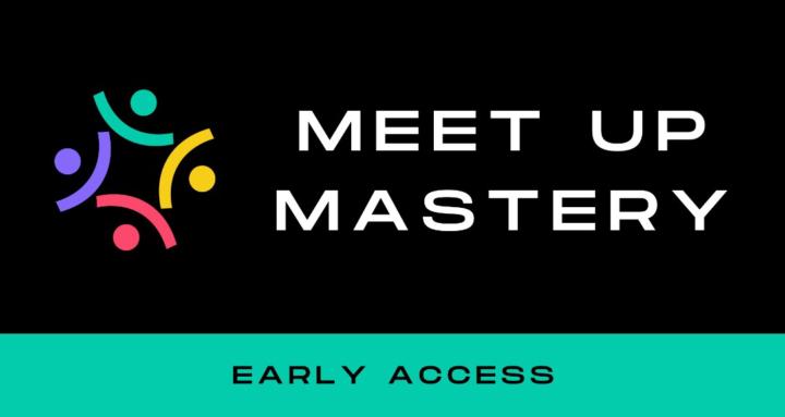 Meet Up Mastery