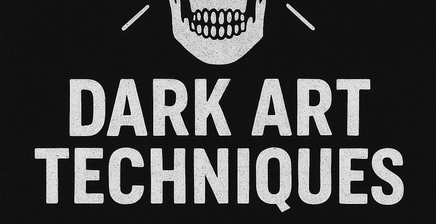 Dark Arts Techniques