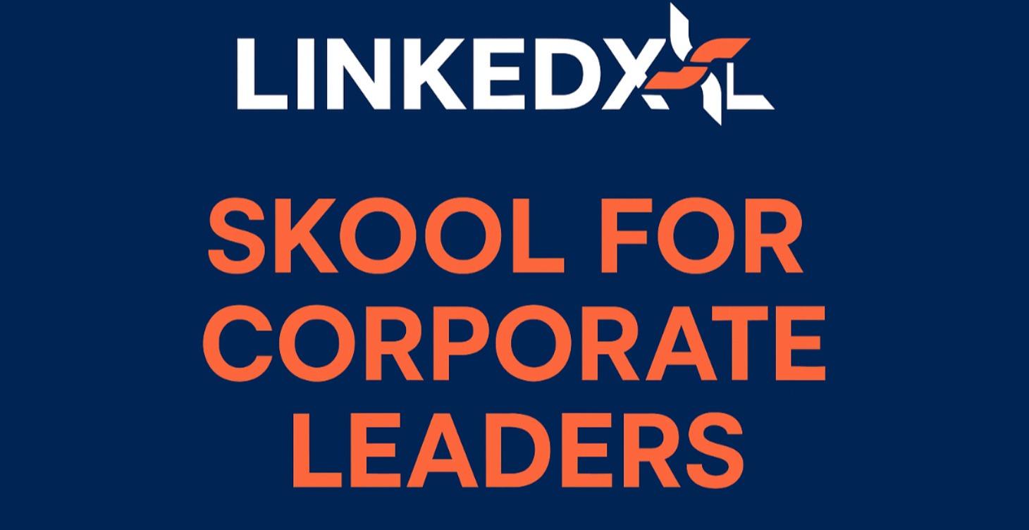COMING SOON - Skool for Corporate Leaders