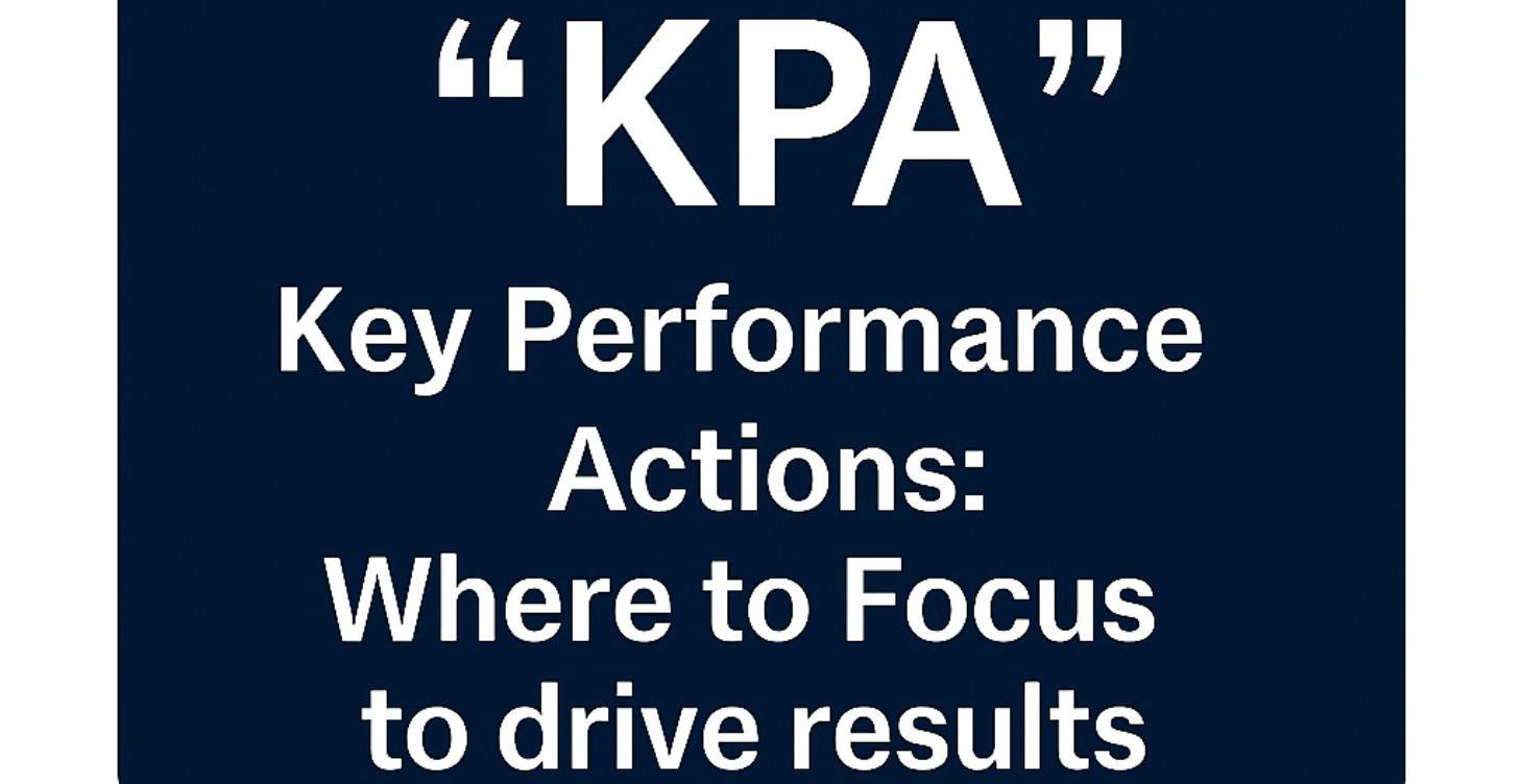 Step 4: Where To Focus? KPA