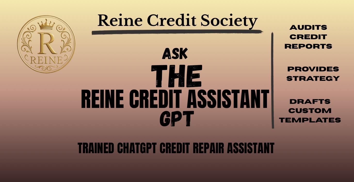 ASK THE REINE CREDIT ASSISTANT