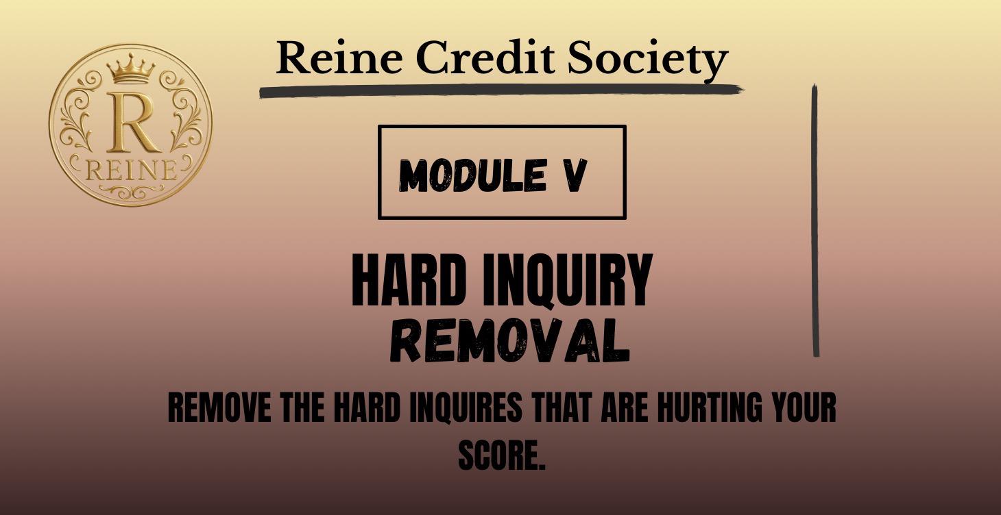 MODULE VI | HARD INQUIRY REMOVAL