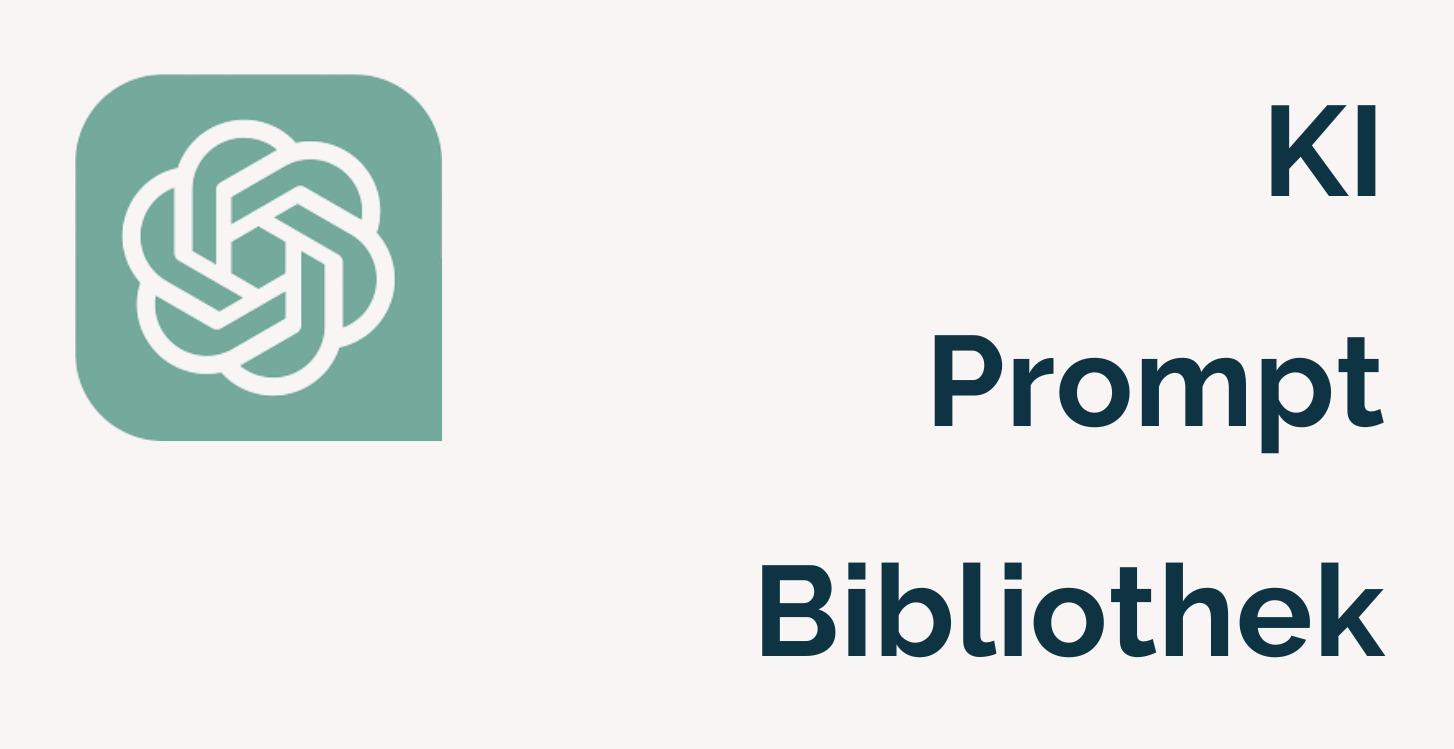 KI Prompt Bibliothek