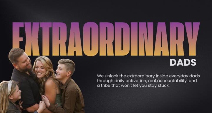 Extraordinary Dads