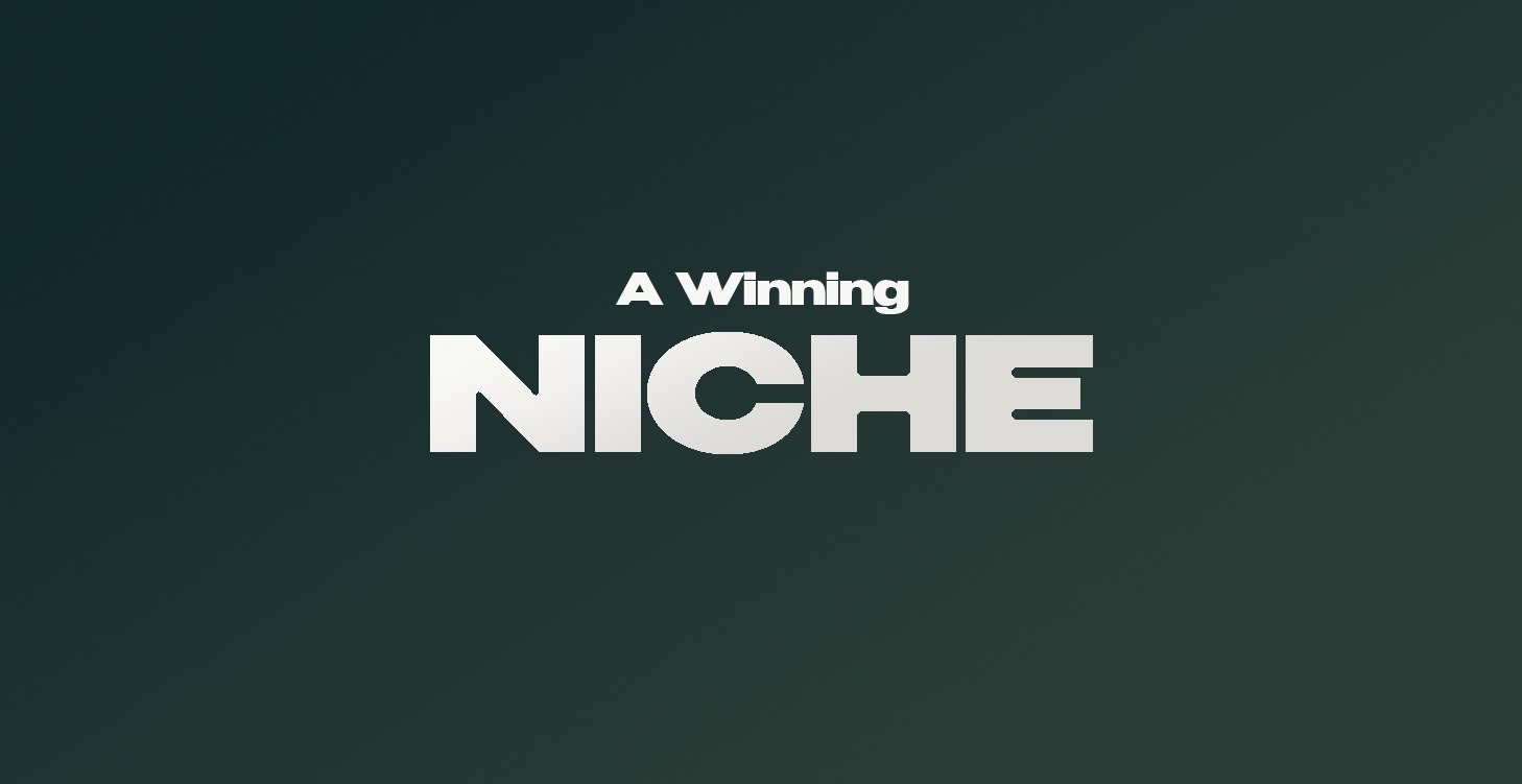 Stage 1: Choose a Winning Niche