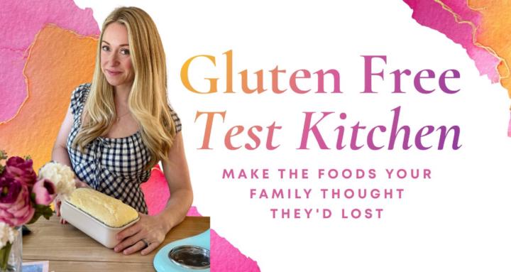 Gluten Free Test Kitchen