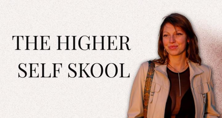 The Higher Self Skool