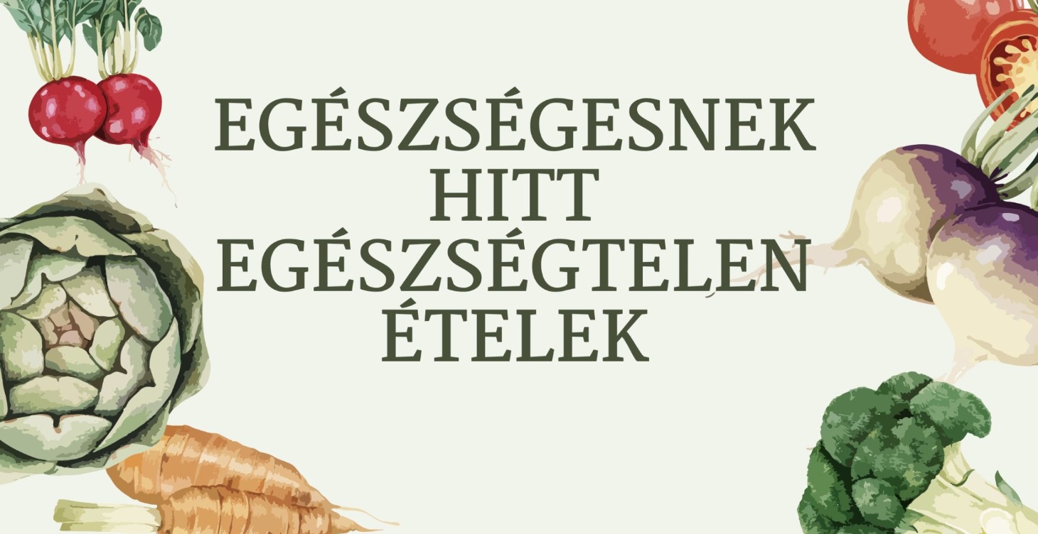 Egészségesnek hitt egészségtelen ételek