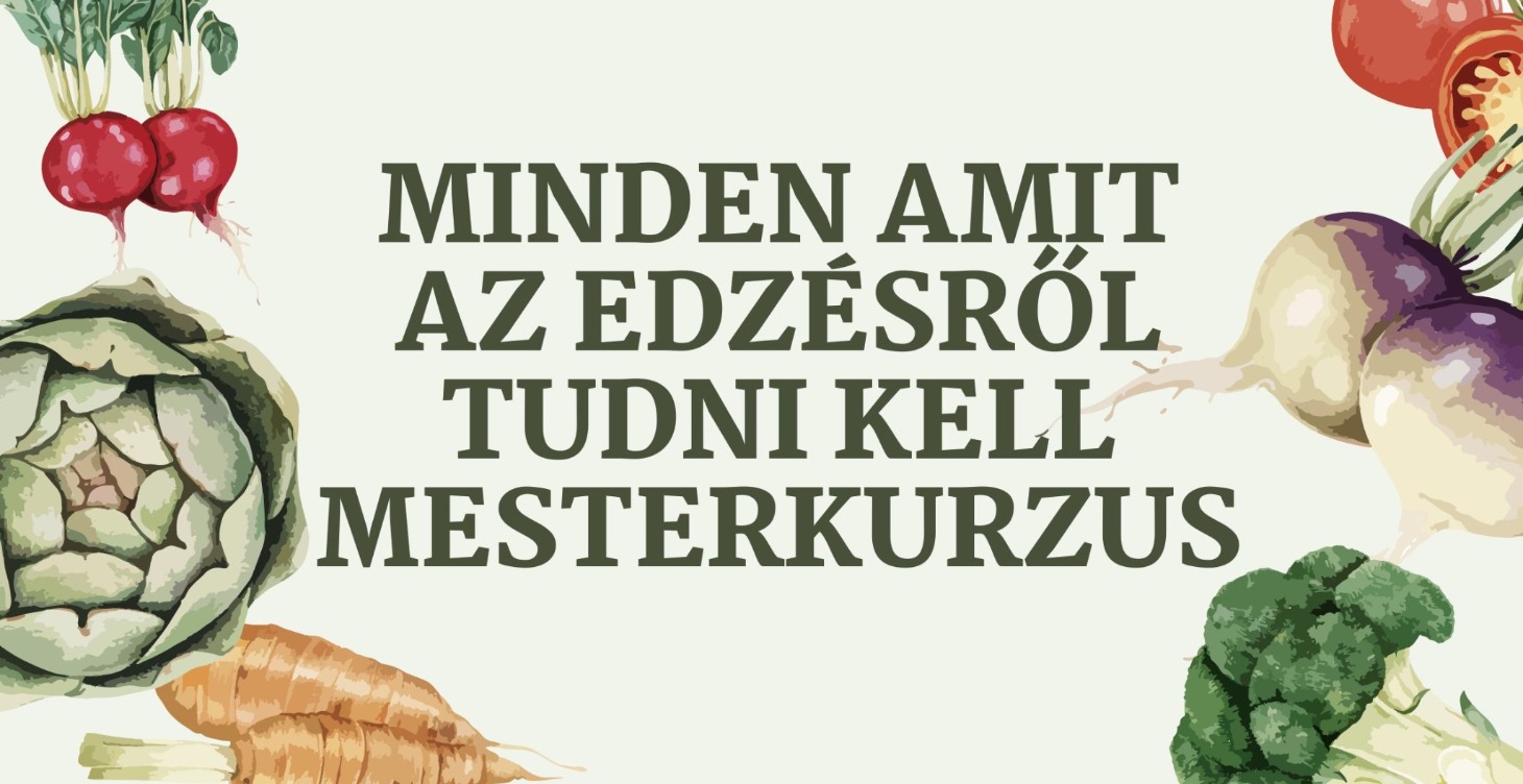 Minden amit az edzésről tudni kell Mesterkurzus