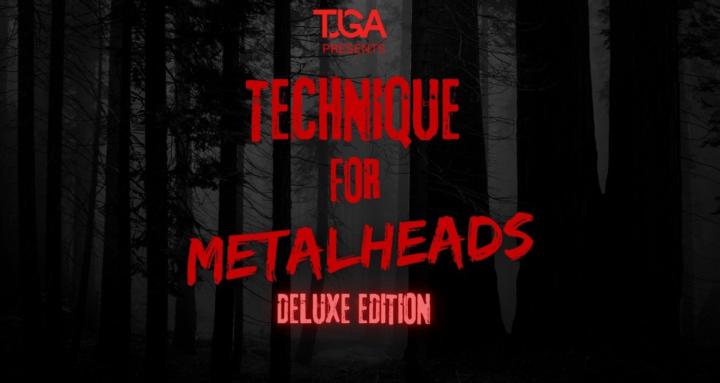 Technique For Metalheads (d)
