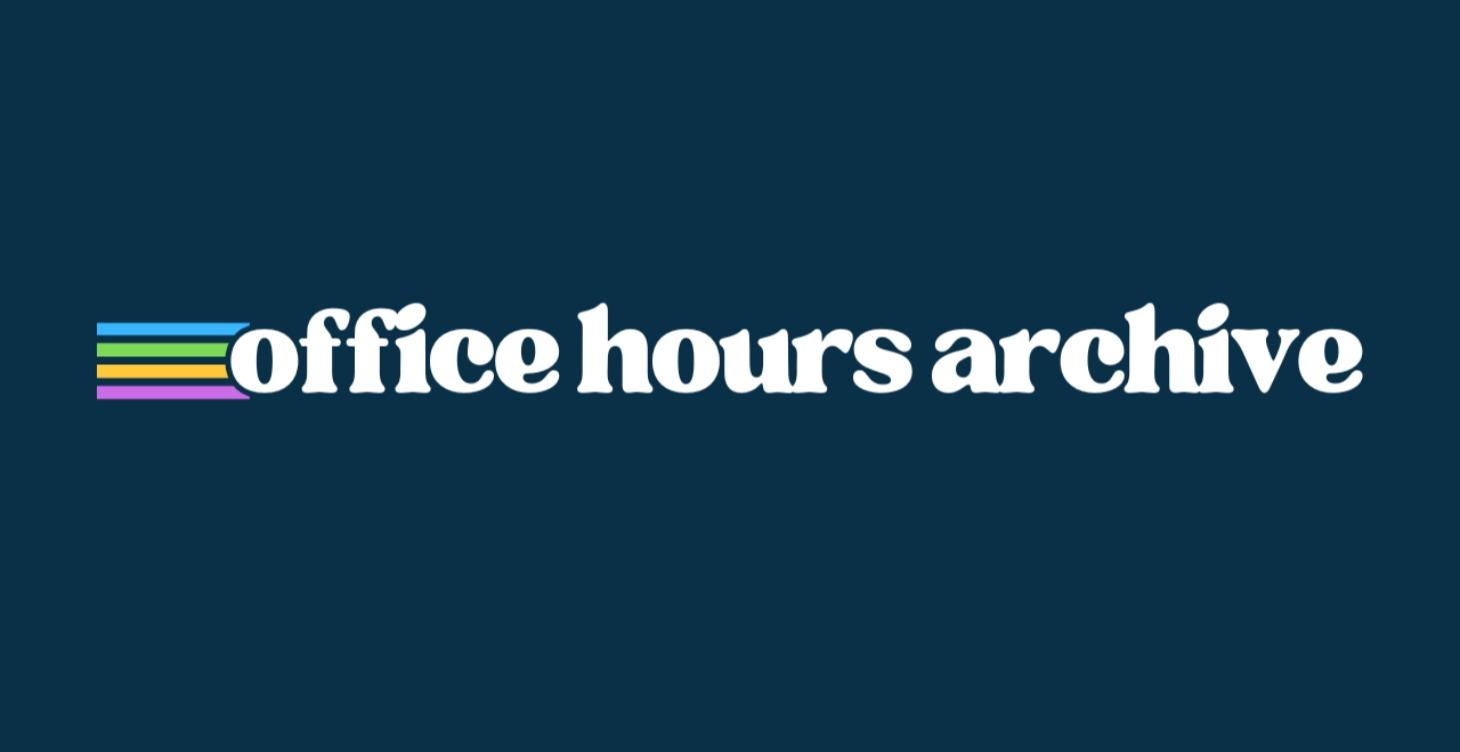 Office Hours Archive