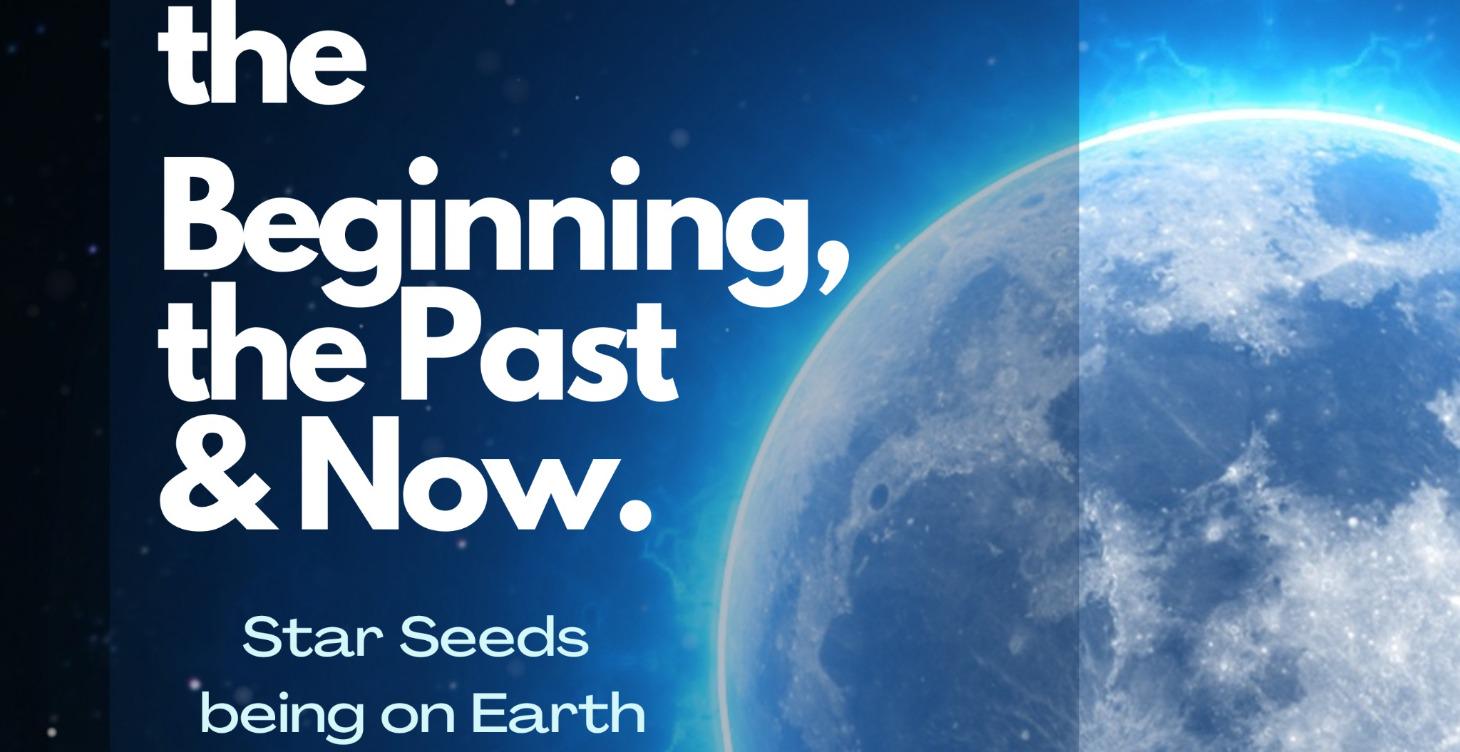 What is a Star Seed - Are you one?
