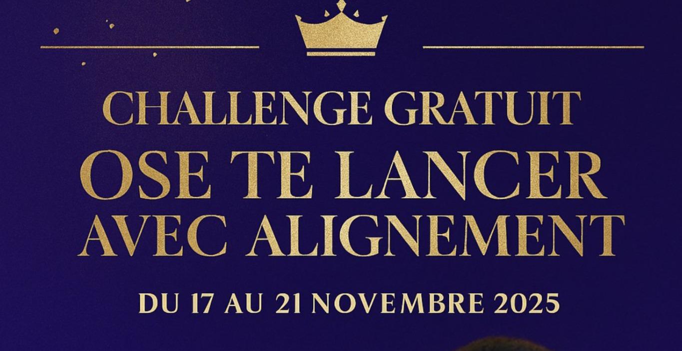CHALLENGE OSE TE LANCER EN LIGNE ALIGNE