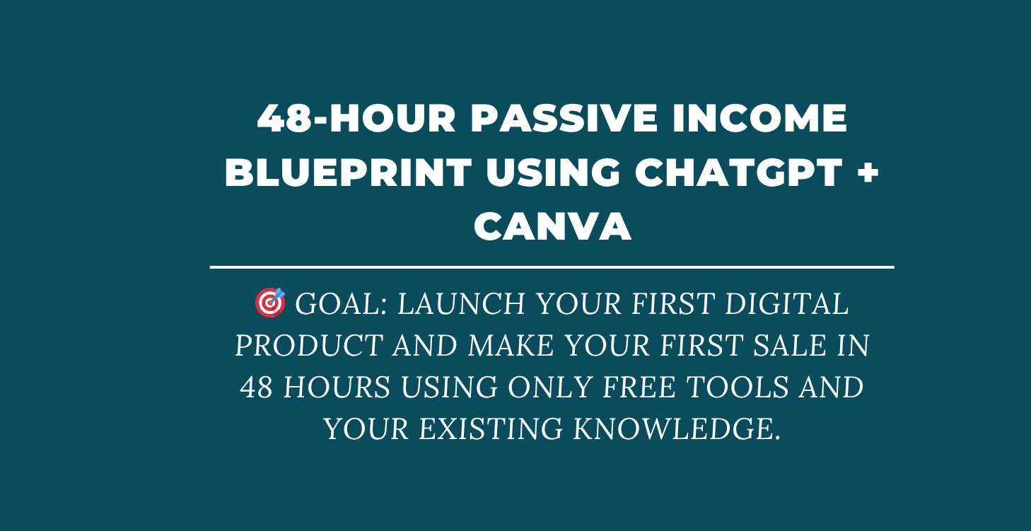 48 Hr Passive Income Blueprint