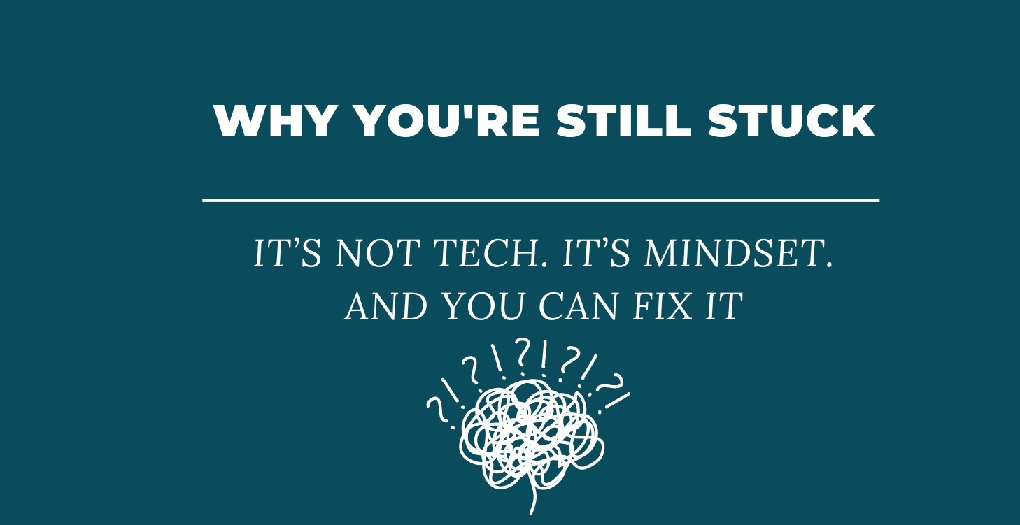 Why You're Still Stuck