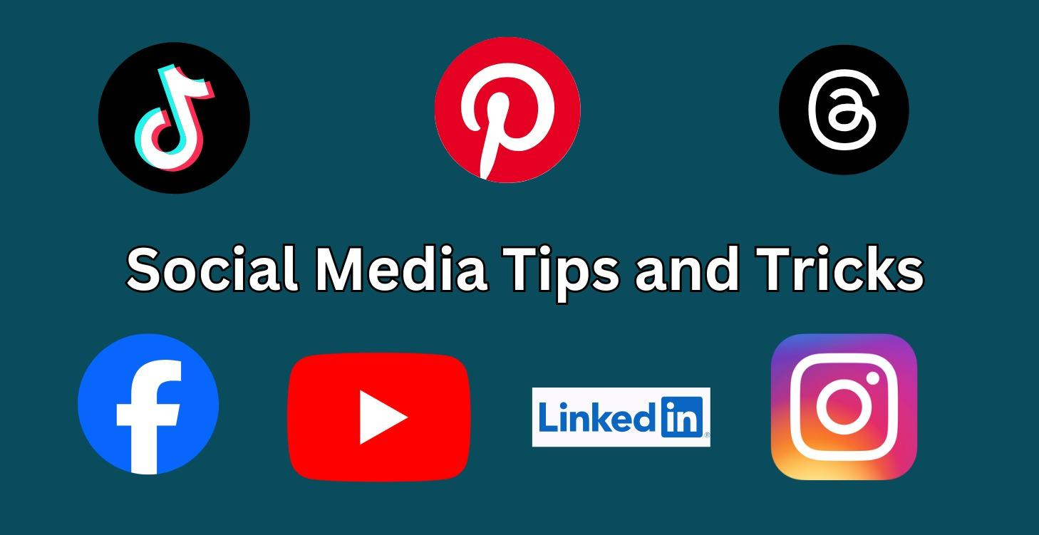 Social Media Tips and Tricks