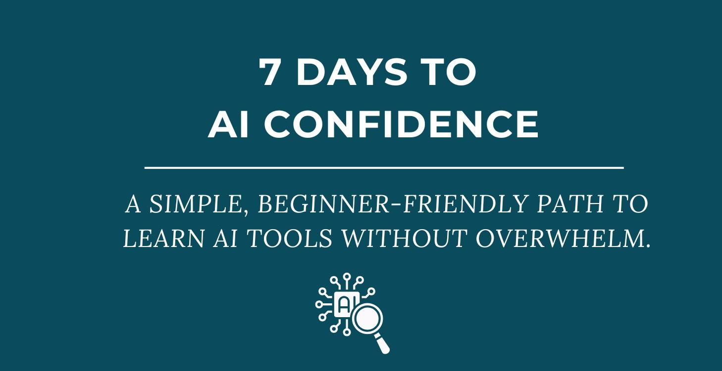 7 Days to AI Confidence