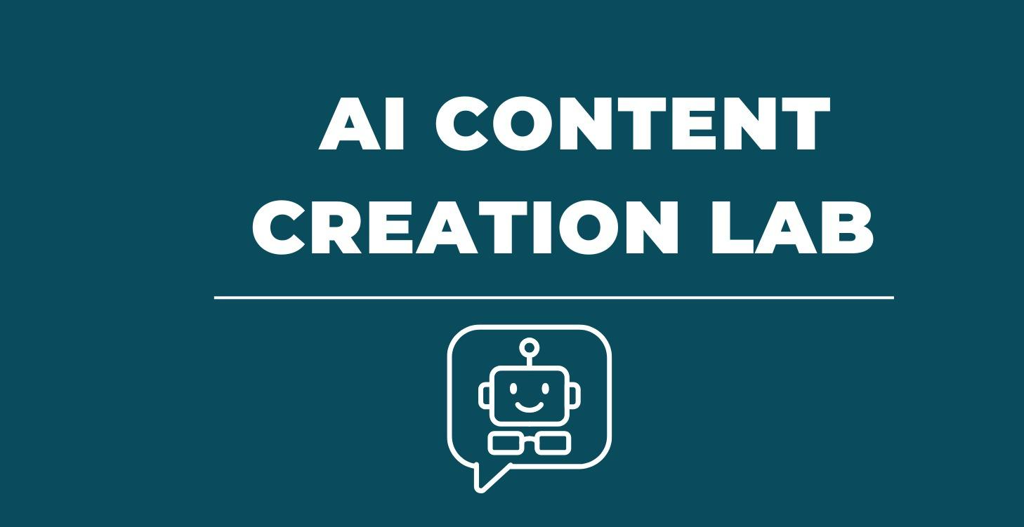 AI Content Creation Lab