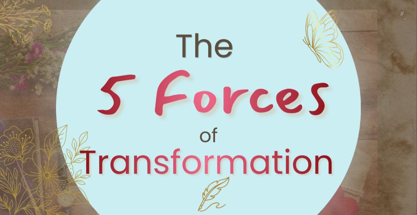 MASTERCLASS:  5 Forces of Transformation