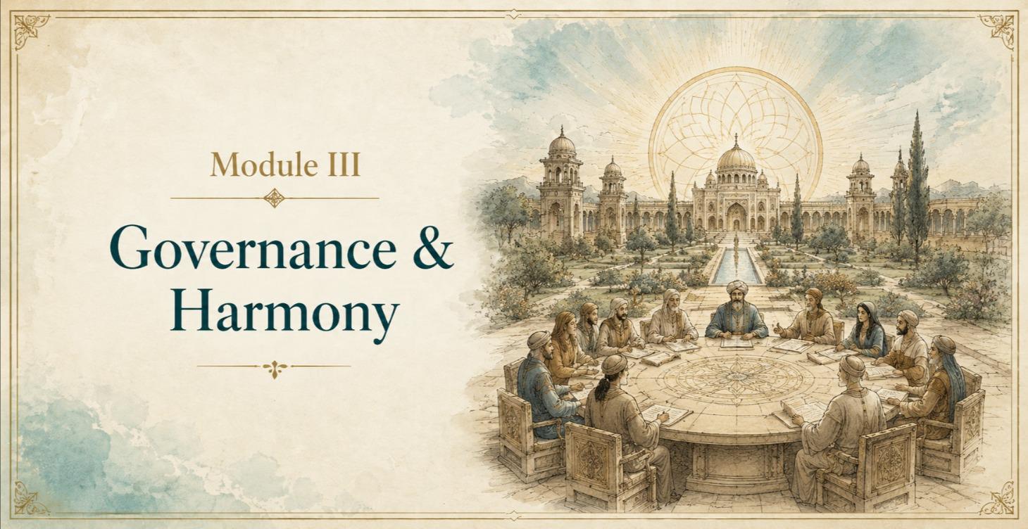 Module III: Governance & Harmony