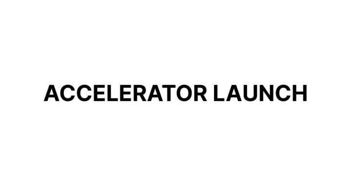 Accelerator Launch