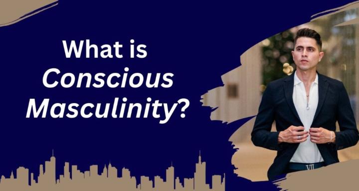 Conscious Masculinity
