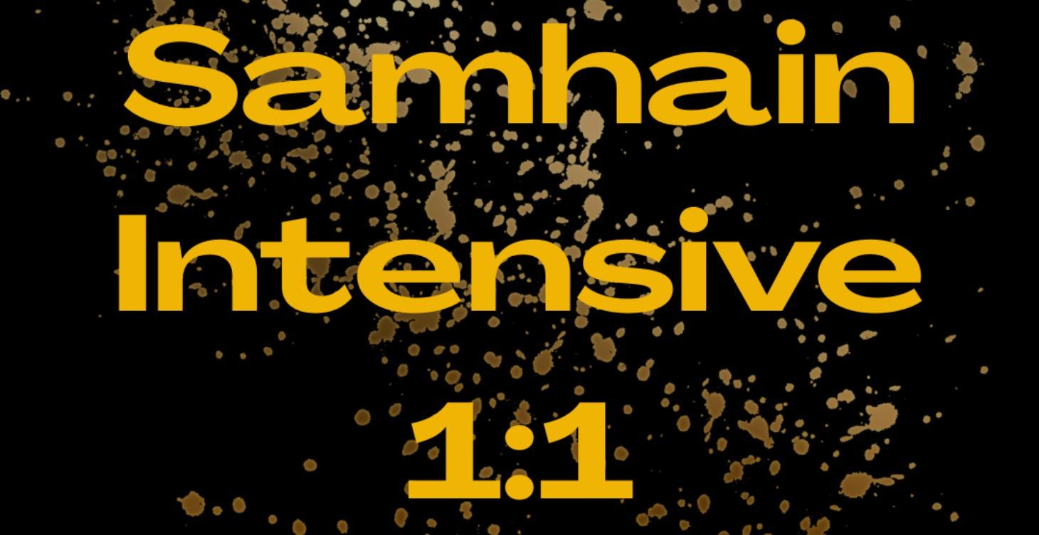 Samhain Intensive 1:1 Session