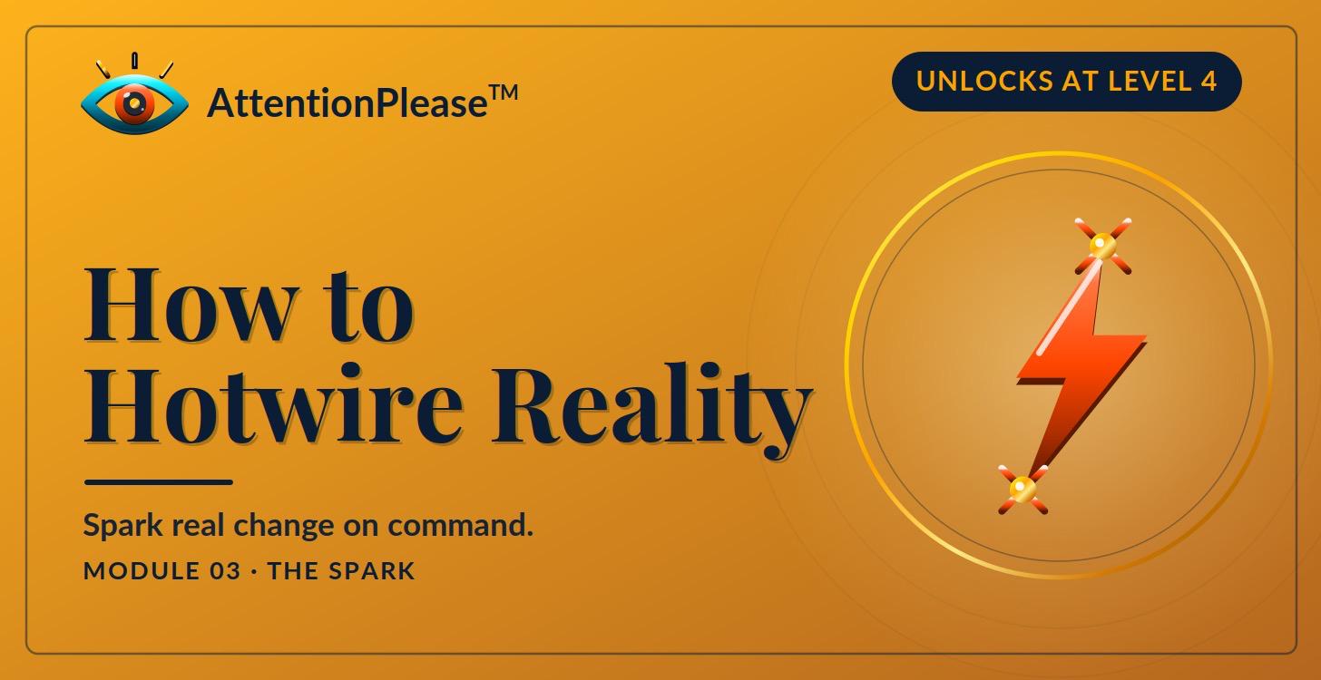 How to Hotwire Reality