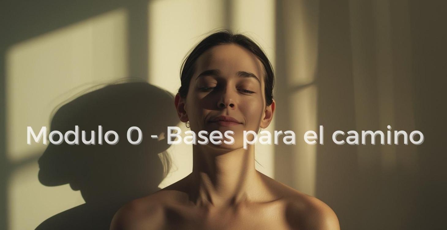 MODULO  INTRODUCTORIO BASES PARA EL CAMINO