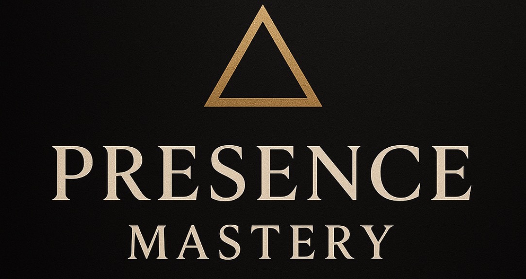 Presence Mastery