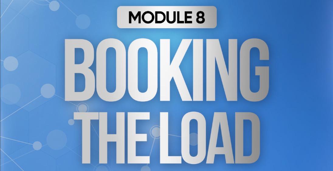 Module 8: Booking Loads Like A Boss